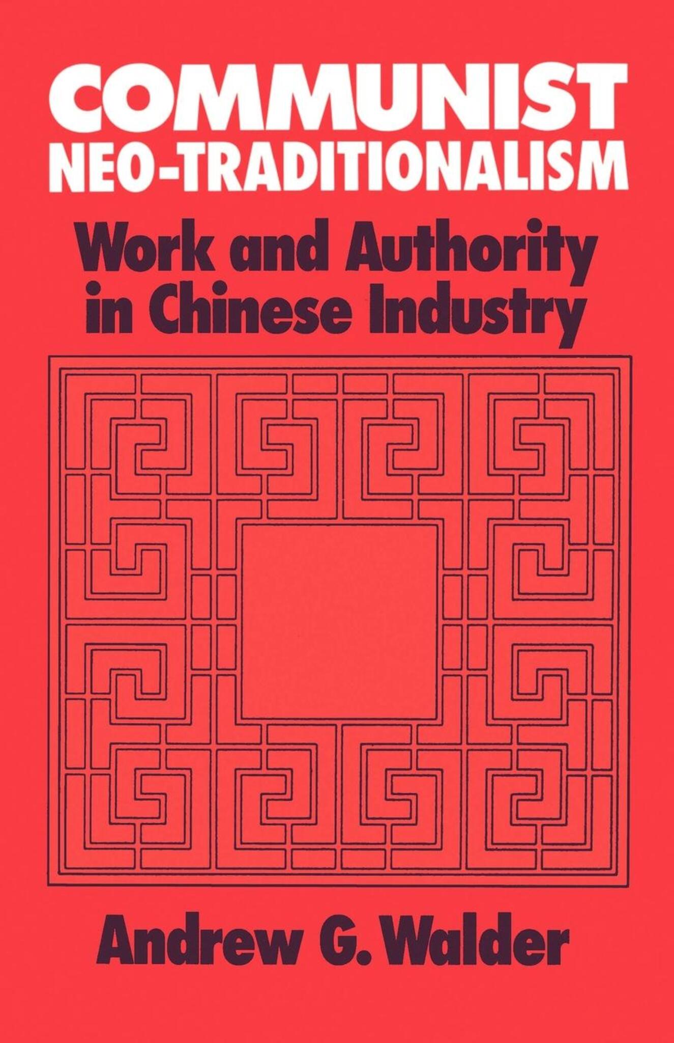 Communist Neo-Traditionalism